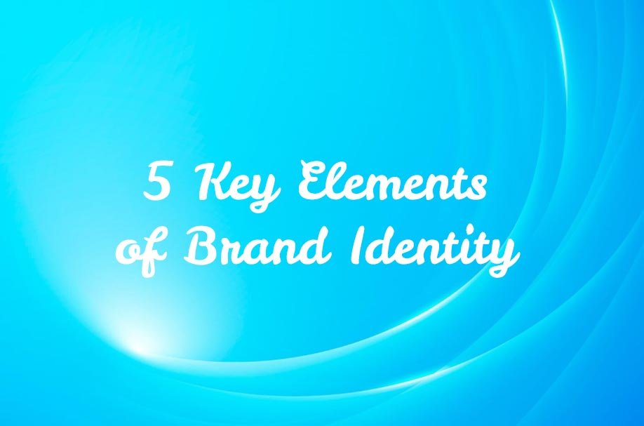5 Key Elements of a Memorable Brand Identity